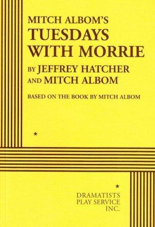 Mitch Albom'S Tuesdays With Morrie